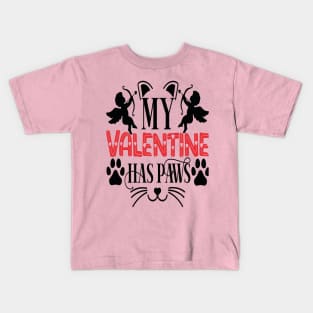 MY VALENTINE HAS PAWS - Valentine Day 2024 Kids T-Shirt